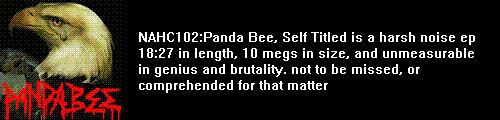 nahc102: panda bee self titled, harsh ass noise for genius asses
