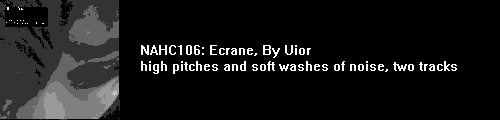 nahc106: uior, ecrane- high pitches and soft washes of noise