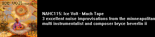 nahc115: ice volt - mach tape: vocal noise from ice volt